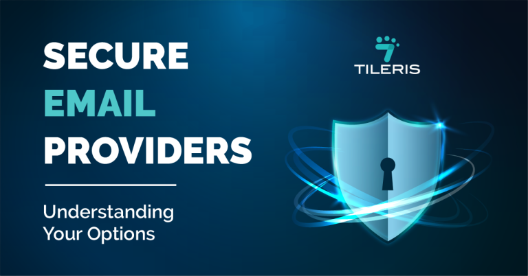 Secure Email Providers: Understanding Your Options