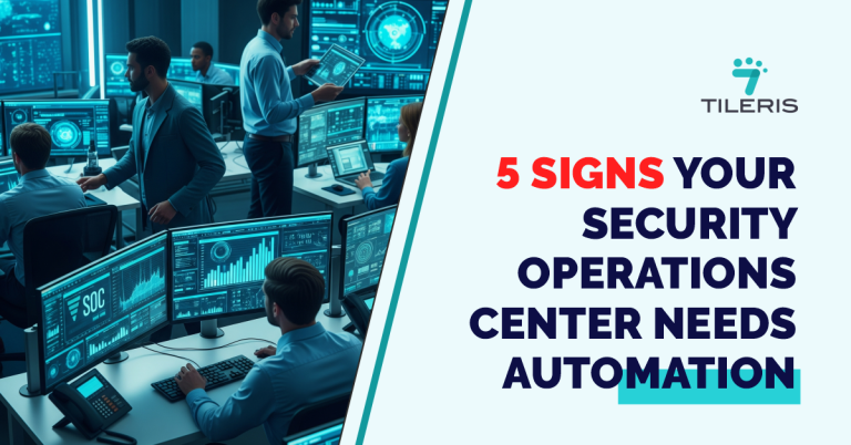 5 Signs Your Security Operations Center Needs Automation