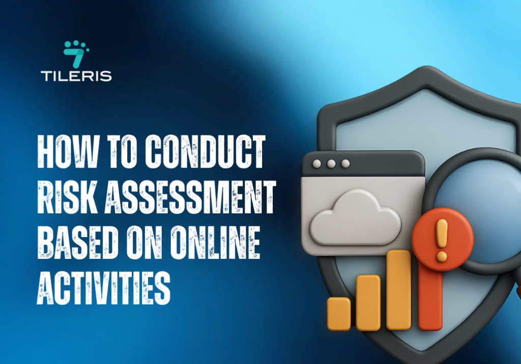 How To Conduct Risk Assessment Based On Online Activities